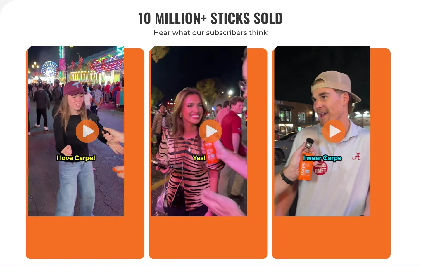 10 million+ sticks sold from Carpe